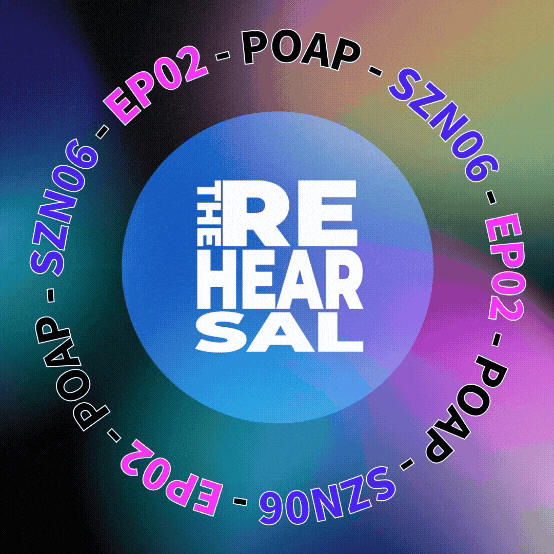 SZN06 - EP02 - The Rehearsal POAP image