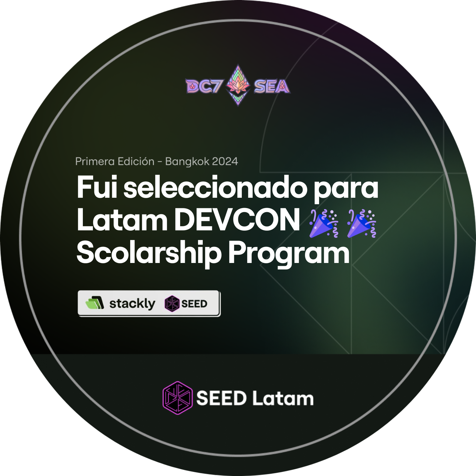 Fui seleccionado para el Latam DEVCON Scolarship Program 🎉 | Stackly + SEED Latam POAP image