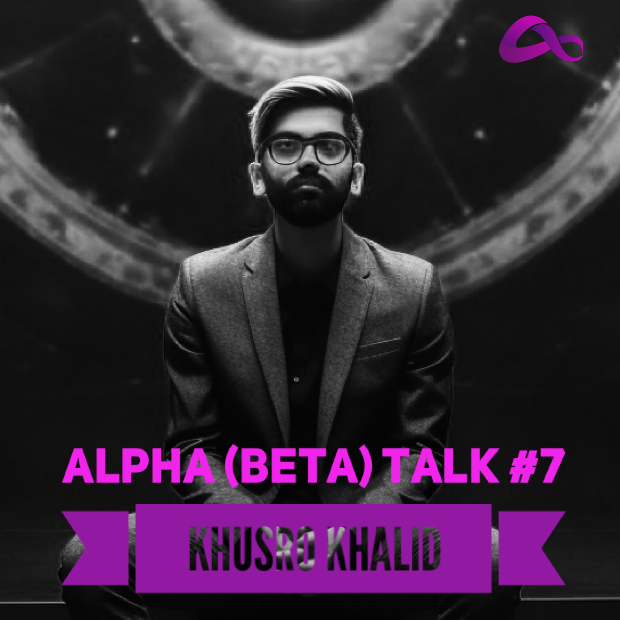 Alpha (Beta) Talk #7: Khusro Khalid POAP image