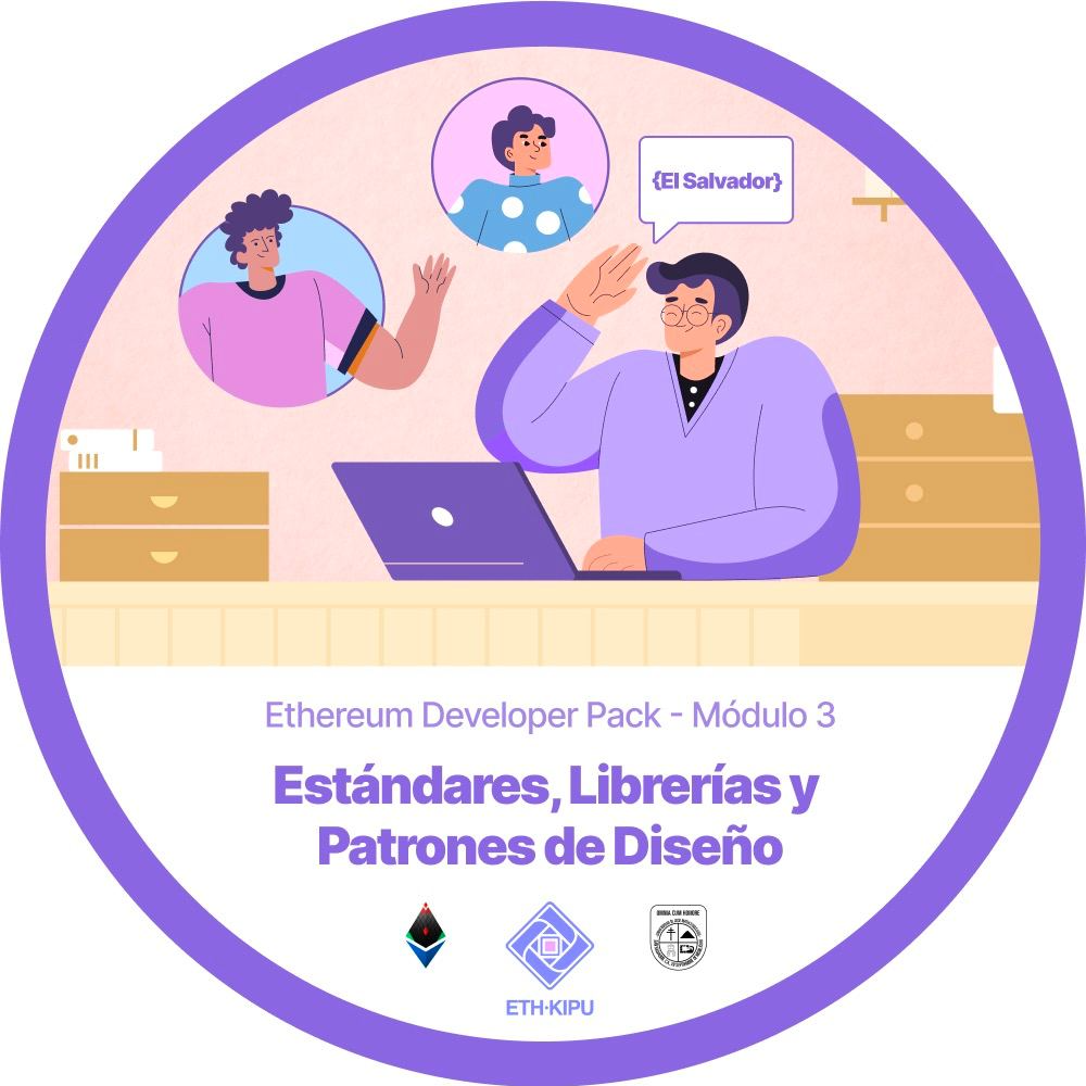 Ethereum Developer Pack Ciudad Merliot - Módulo 3 - Estándares, librerías y patrones de diseño drop image