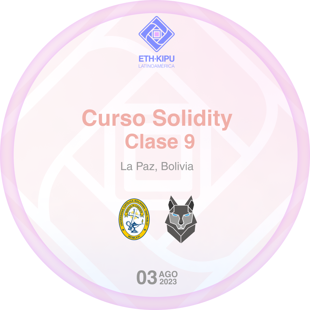 Clase #9 - Solidity 2023 - ETH Kipu La Paz POAP image