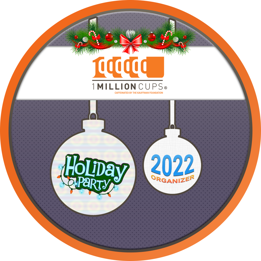 1 Million Cups - 2022 Holiday Party POAP image