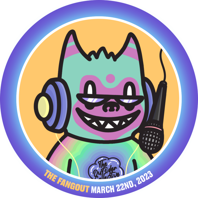 The Fangout #10 - w/ The Outsider Collective POAP image