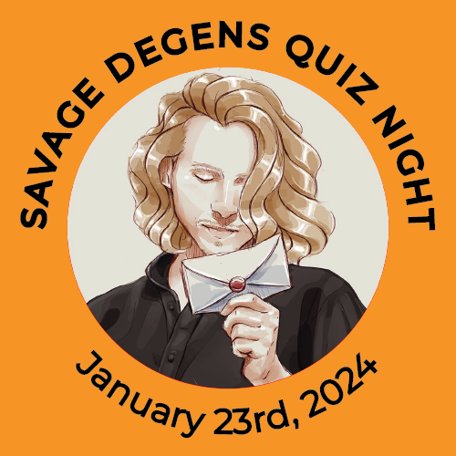 Savage Degens Quiz Night-January 23rd, 2024 POAP image