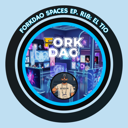 🎙️ FORKDAO SPACES EPISODIO R18: EL TÍO. POAP image