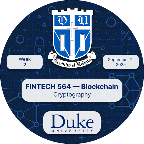 Duke - Fintech 564 - Blockchain - Fall 2025 - Week 2 POAP image