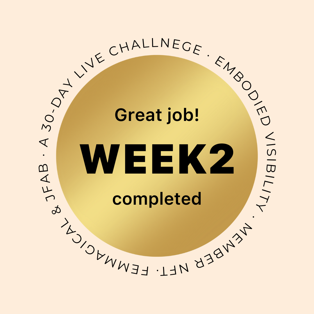 30-day embodied visibility challenge: Week2 completed POAP image