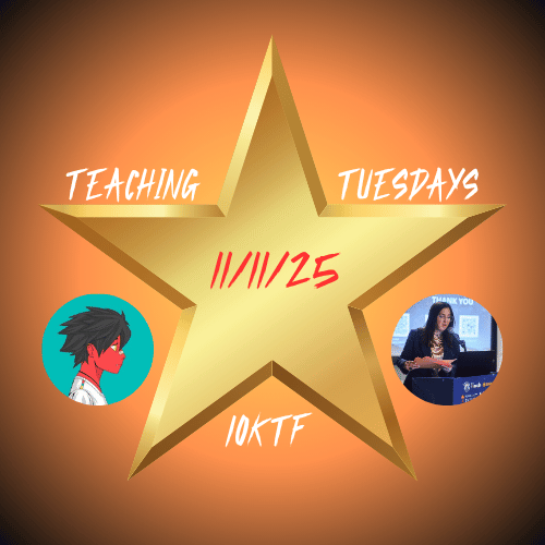 10KTF Teaching Tuesdays 11/11/25