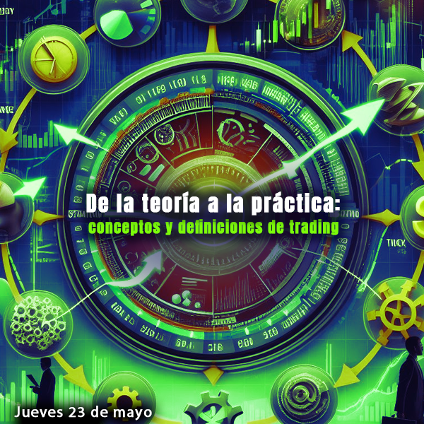 Noches de Blockchain - Semana 78 - DE LA TEORIA A LA PRACTICA: CONCEPTOS Y DEFINICIONES DE TRADING POAP image
