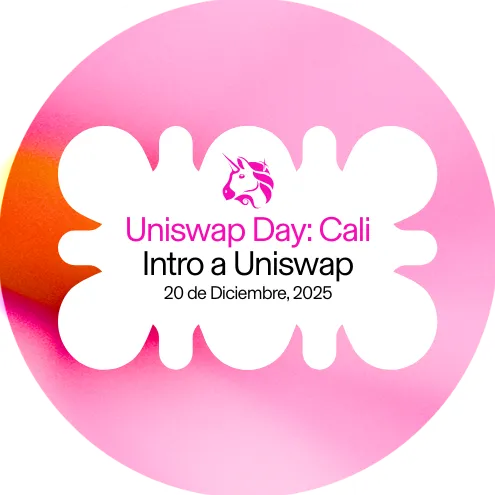 Collection Update Drop #218107: Uniswap Day Cali - Intro a Uniswap