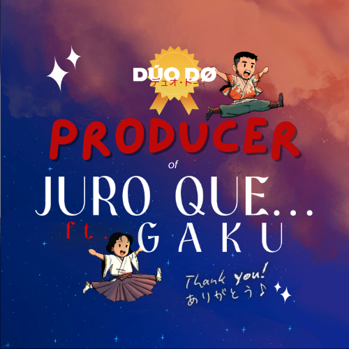 「Juro que…」 ft. Gaku — Dúo Dø Executive Producer POAP image