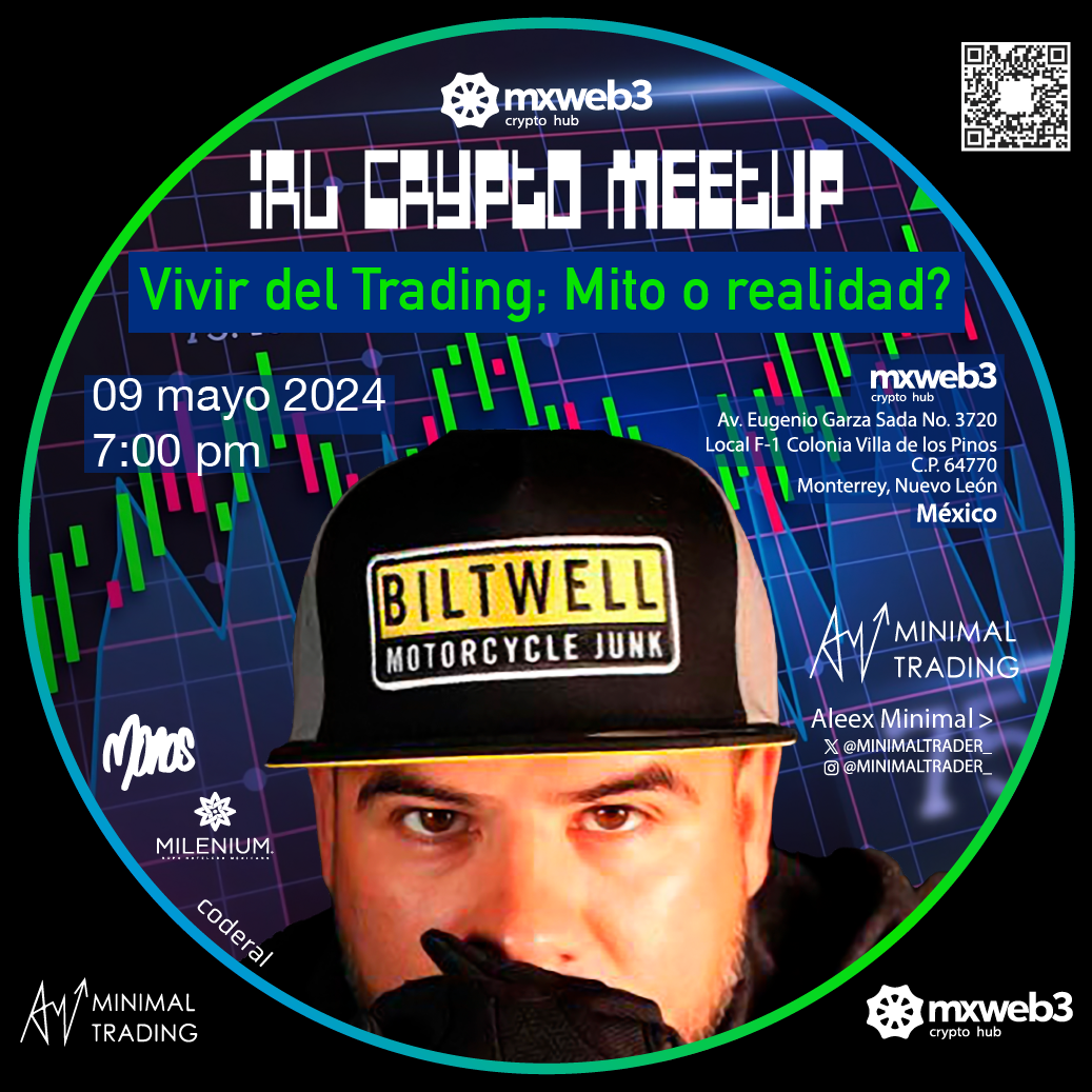 mxweb3 IRL crypto meetup | VIVIR DEL TRADING; Mito o realidad? | 💎Aleex Minimal > @MINIMALTRADER_ POAP image