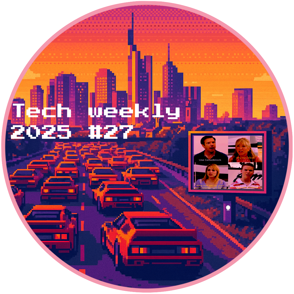 Tech Weekly Meeting 2025 #27