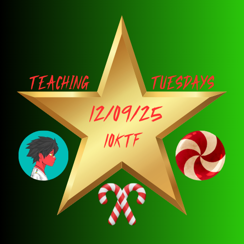 10KTF Teaching Tuesdays 12/09/25