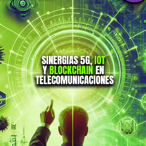 Noches de Blockchain - Semana 66 - SINERGIAS 5G, IOT Y BLOCKCHAIN EN TELECOMUNICACIONES POAP image