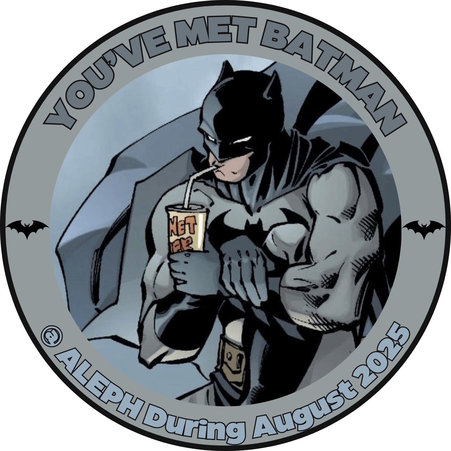 You've met Batman @ Aleph in August 2025 POAP image