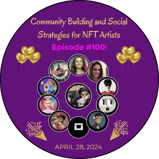 Community Building and Social Strategies for NFT Artists - Episode #100 POAP image