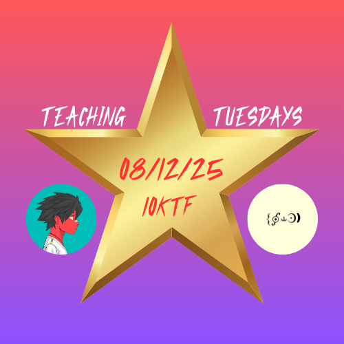 10KTF Teaching Tuesdays 08/12/25
