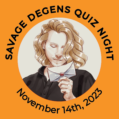 Savage Degen Quiz Night-November 14th, 2023 POAP image