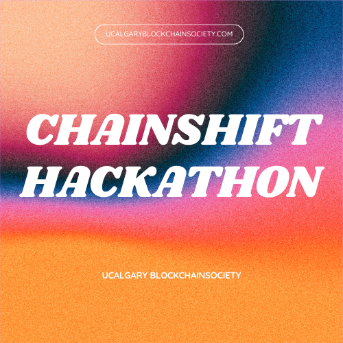 UCalgary Blockchain Society - ChainShift Hackathon POAP POAP image