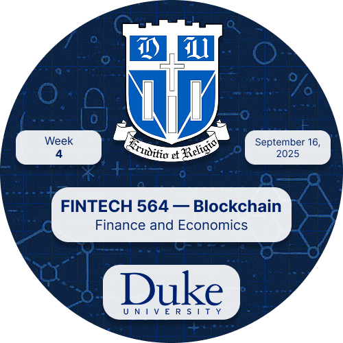 Duke - Fintech 564 - Blockchain - Fall 2025 - Week 4 POAP image