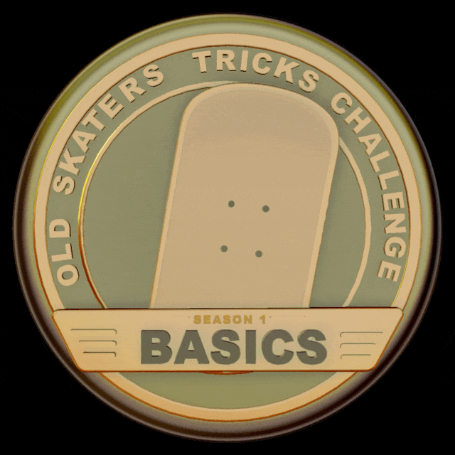 Old Skaters Tricks Challenge — Season 1 "BASICS" POAP image