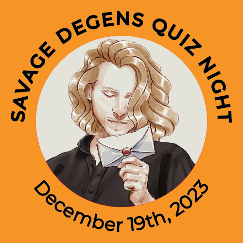 Savage Degens Quiz Night-December 19th, 2023 POAP image