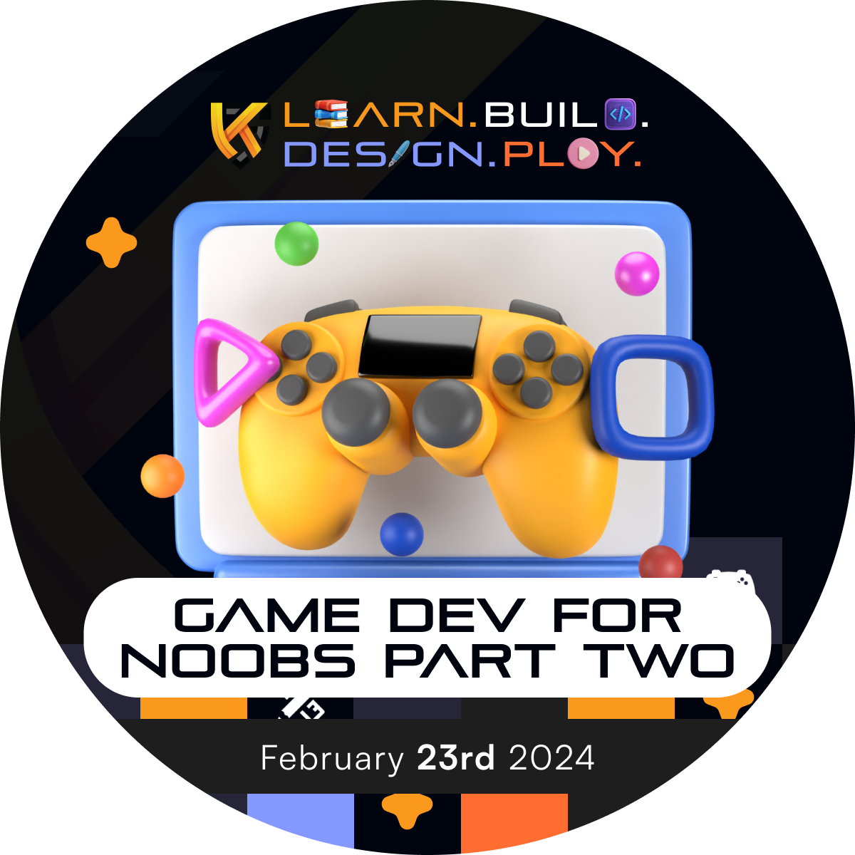 Kave Guild Mentorship - Game Dev for Noobs Part 2 POAP image