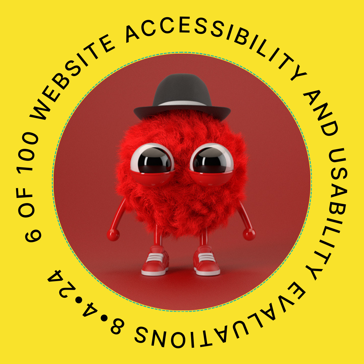 6 of 100 Website Accessibility and Usability Evaluations August 4, 2024 POAP image