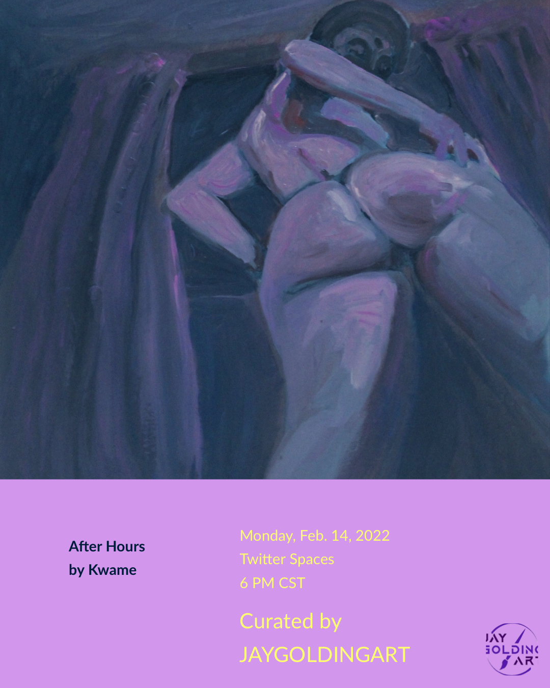 After Hours Twitter Spaces Drop by Kwame. Curated by JAYGOLDINGART POAP image