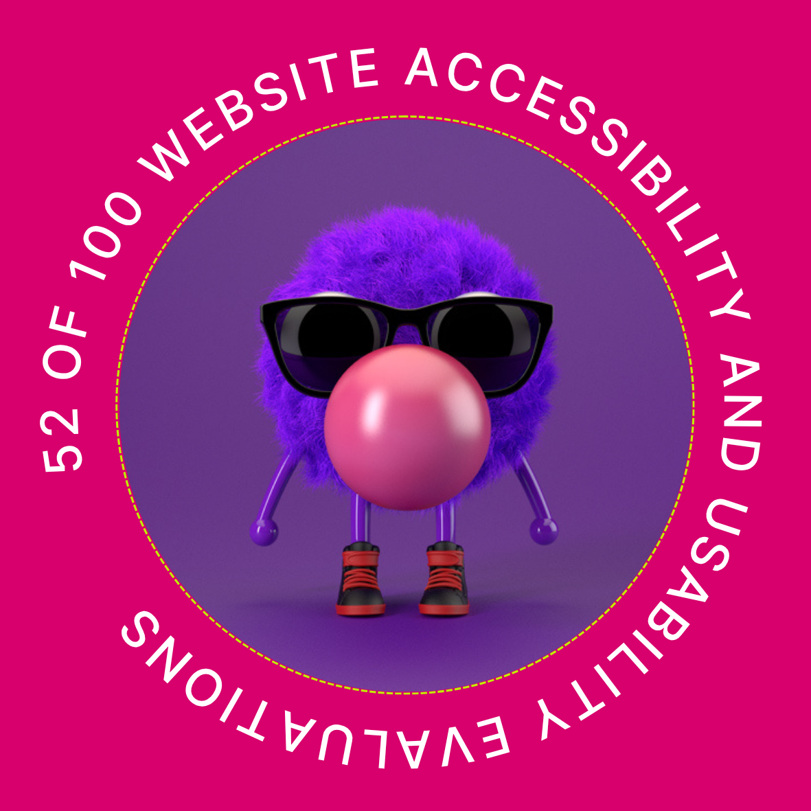 52 of 100 Website Accessibility and Usability Evaluations POAP image