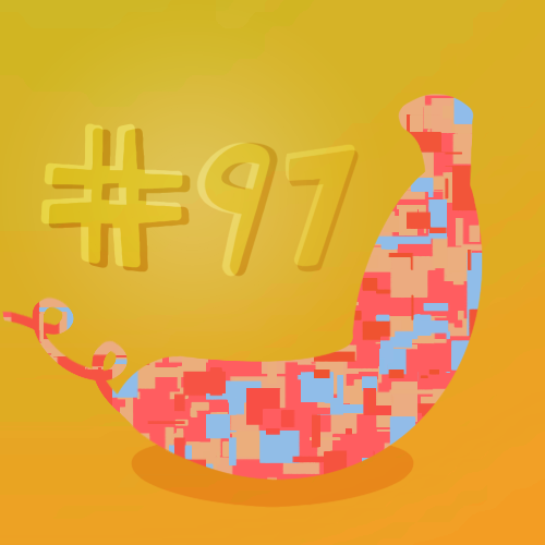 Banano Sundays #97