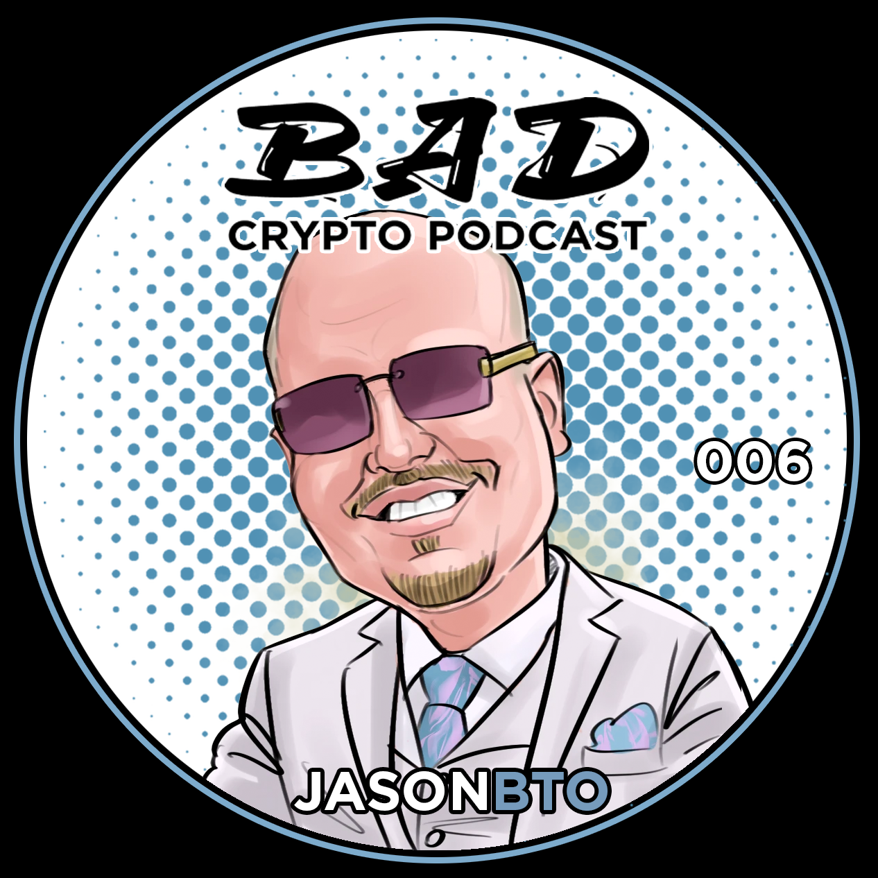 Bad Crypto Podcast Episode 376 with Jason BTO POAP image