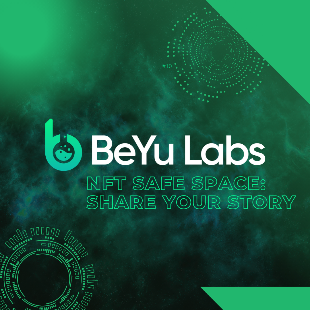 BeYu Labs Presents - NFT Safe Space: Share Your Story POAP image