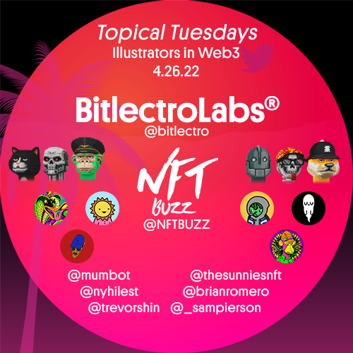 Bitlectro Labs + NFT Buzz Twitter Spaces Topical Tuesdays - Illustrators POAP image