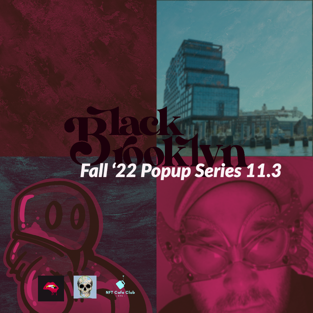 Black Brooklyn Fall '22 Popup Series Kick-off | Brooklyn Navy Yard 11.3 POAP image
