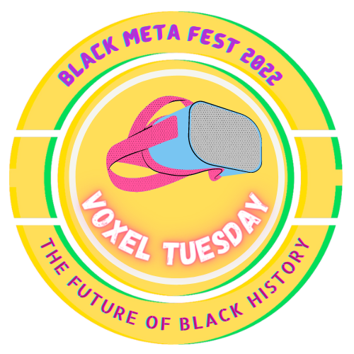 Black Meta Fest 2022: Voxel Tuesday POAP image