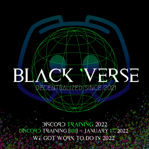 Black ‘Verse 2022 | Discord Training [101] 01/17/2022 POAP image