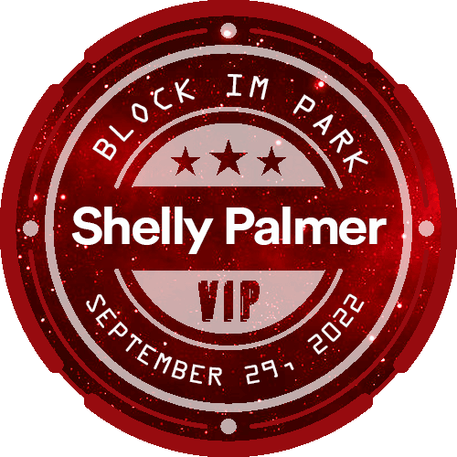 Block Im Park - Shelly Palmer Keynote September 29, 2022 POAP image