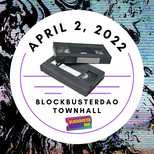 BlockbusterDAO Townhall - 4/2 POAP image