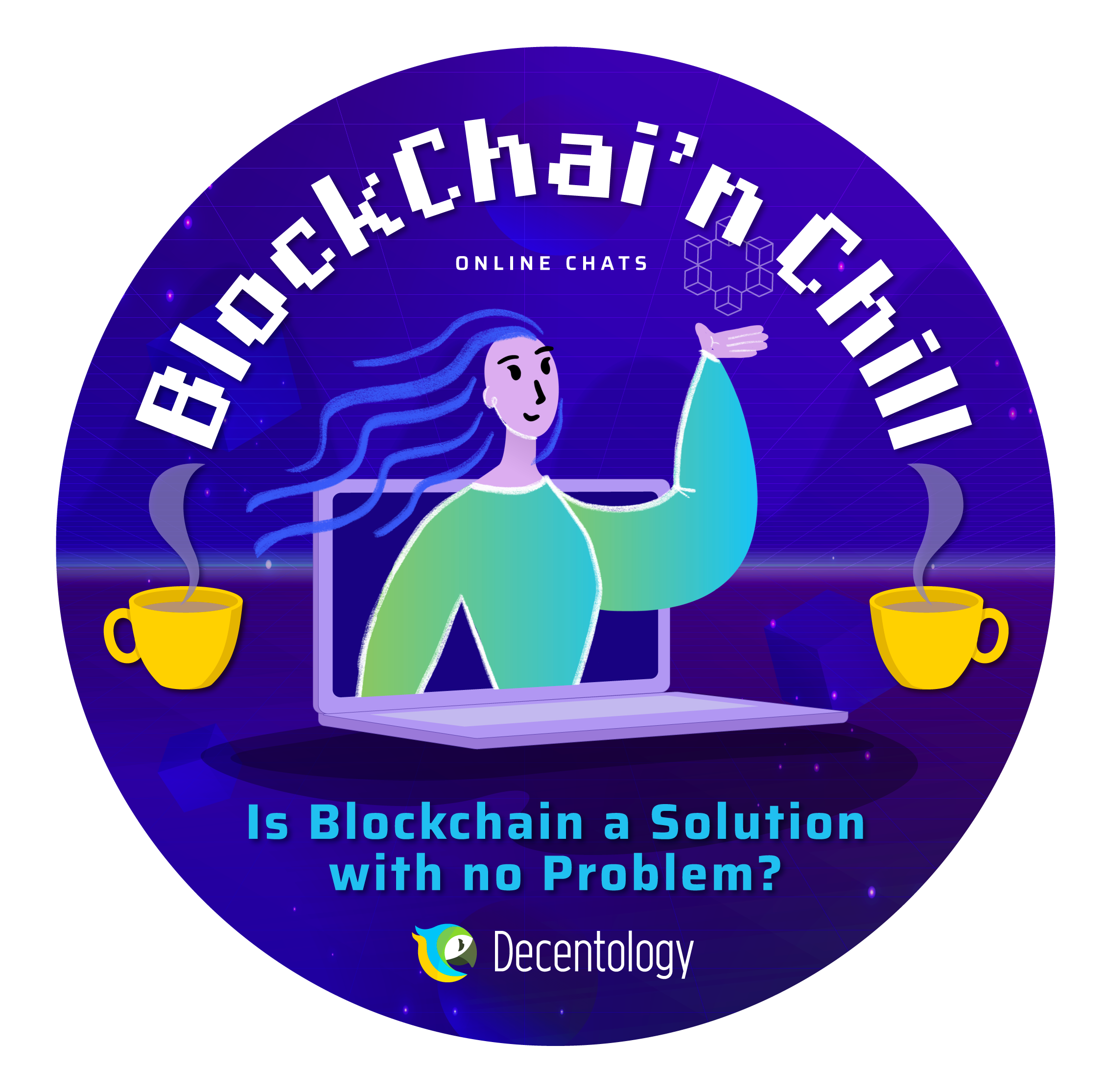 BlockChai 'n Chill - Is blockchain a solution with no problem? POAP image