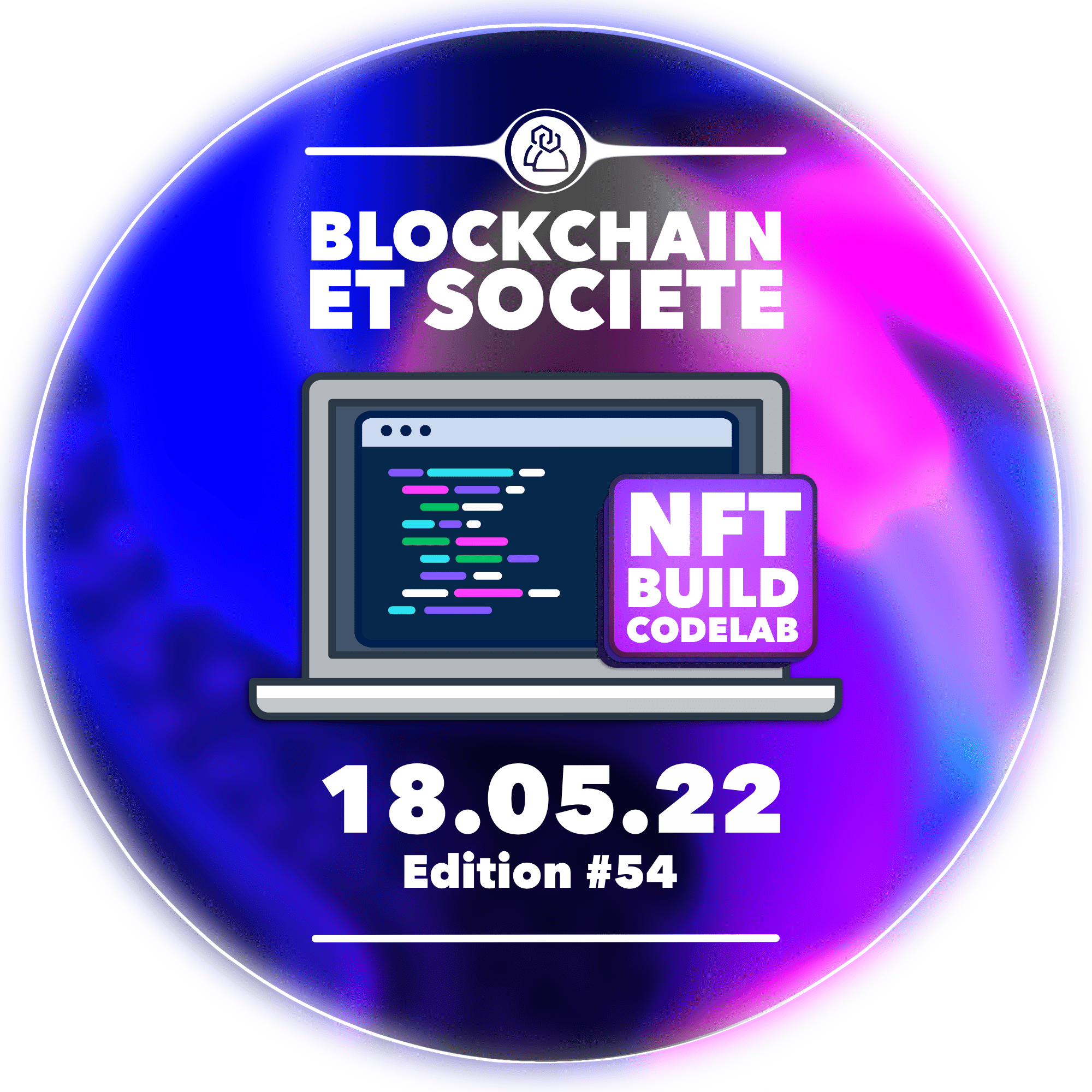Blockchain et société - event #54 - NFT Build codelab POAP image