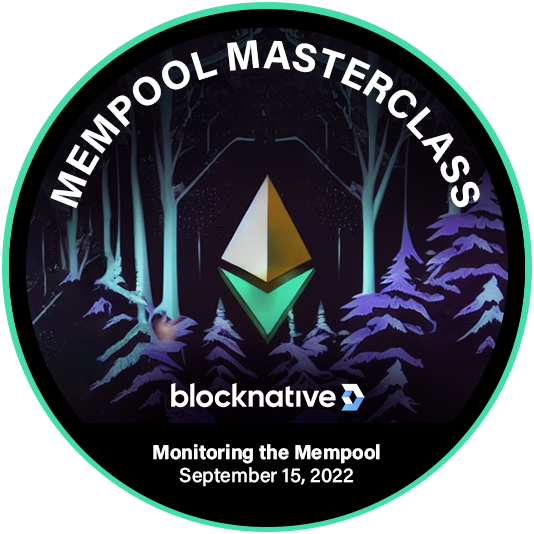 Blocknative Mempool Masterclass: Mempool Monitoring 101  POAP image