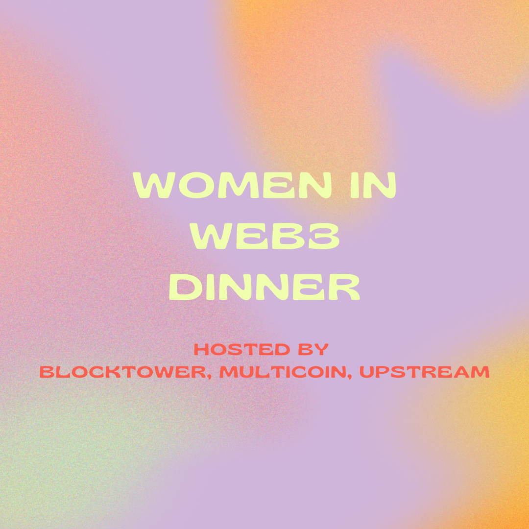 BlockTower x Multicoin x Upstream Women in Web3 Dinner POAP image