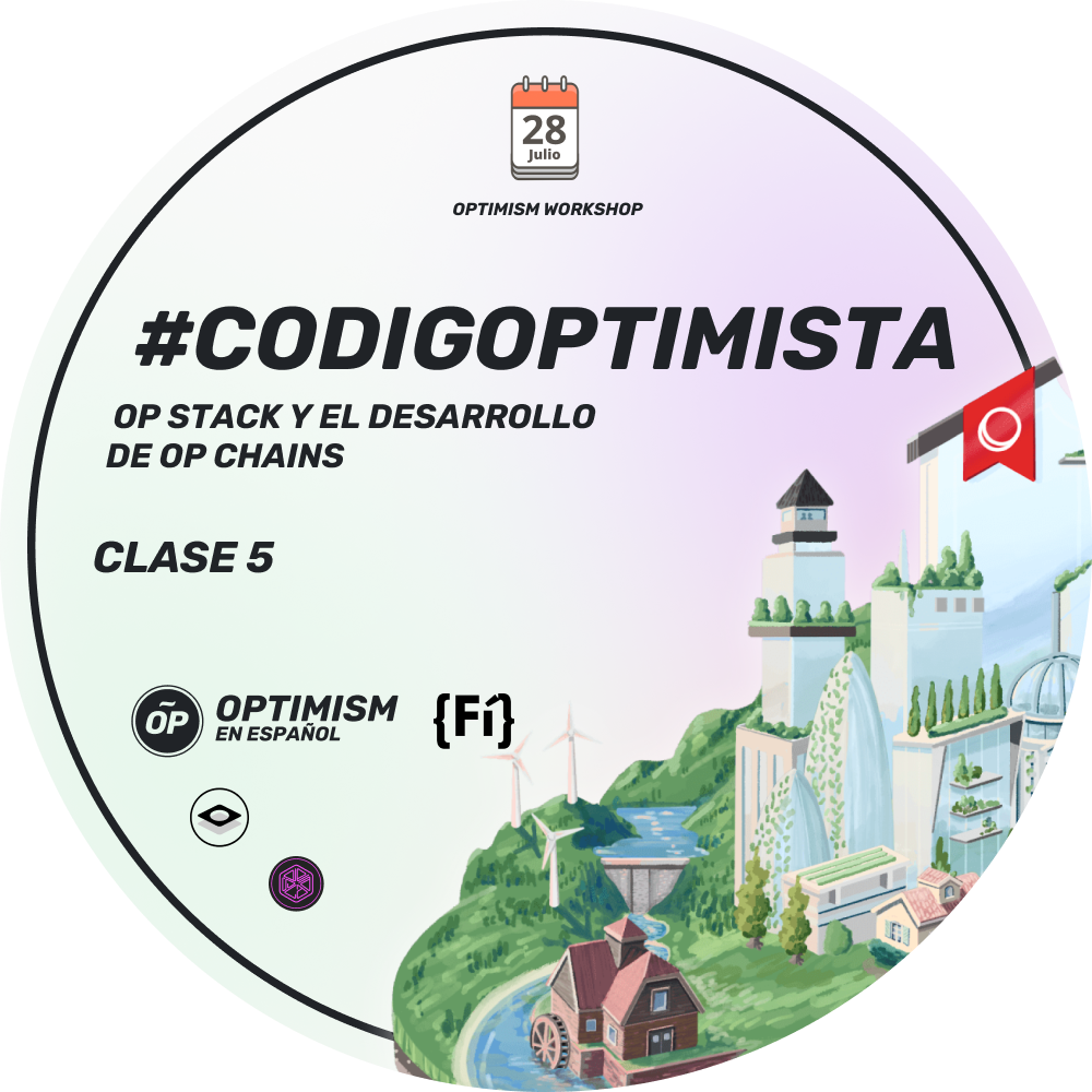 #CodigOptimista | Clase #5: Bridges y Ley de Cadenas POAP image