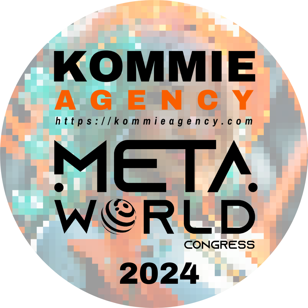 🌐 KOMMIE Agency at Meta World Congress 2024 POAP image