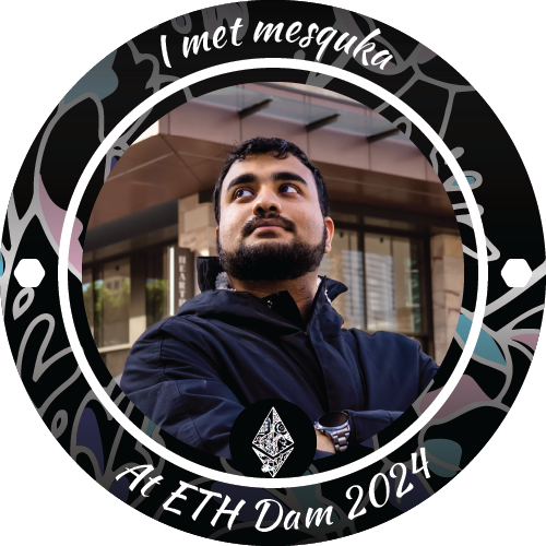 I met mesquka at ETH Dam 2024 POAP image