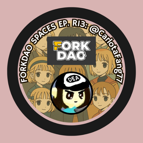 🎙FORKDAO SPACES EPISODIO R13: @CarlotaFang77 POAP image