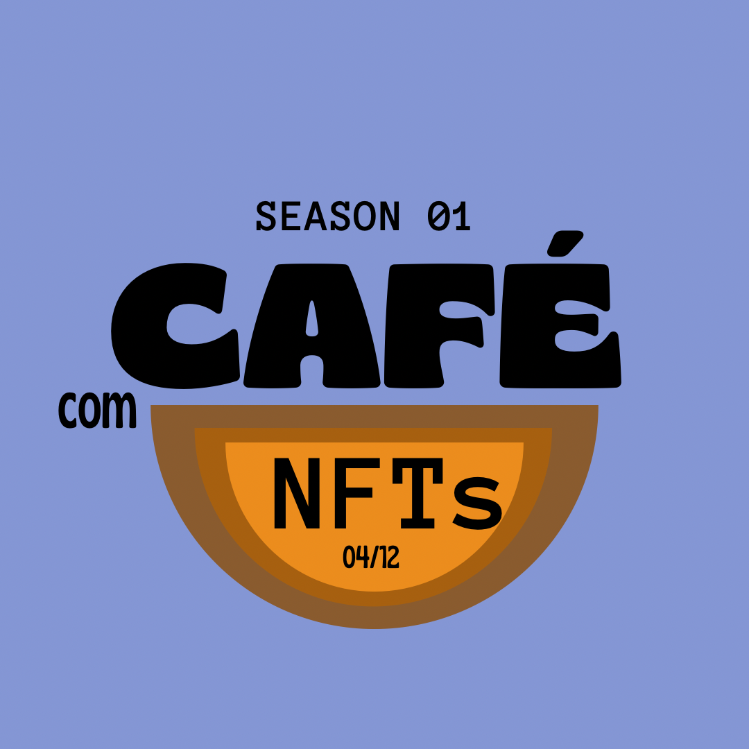 Café com NFTs 4/12 SEASON 01 POAP image