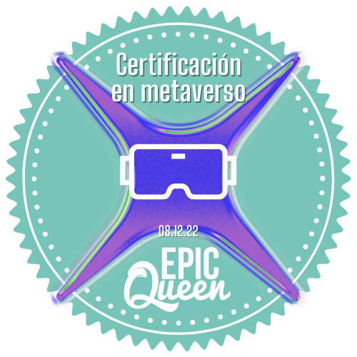 Certificación en Metaverse by Epic Queen 08.12.22 POAP image